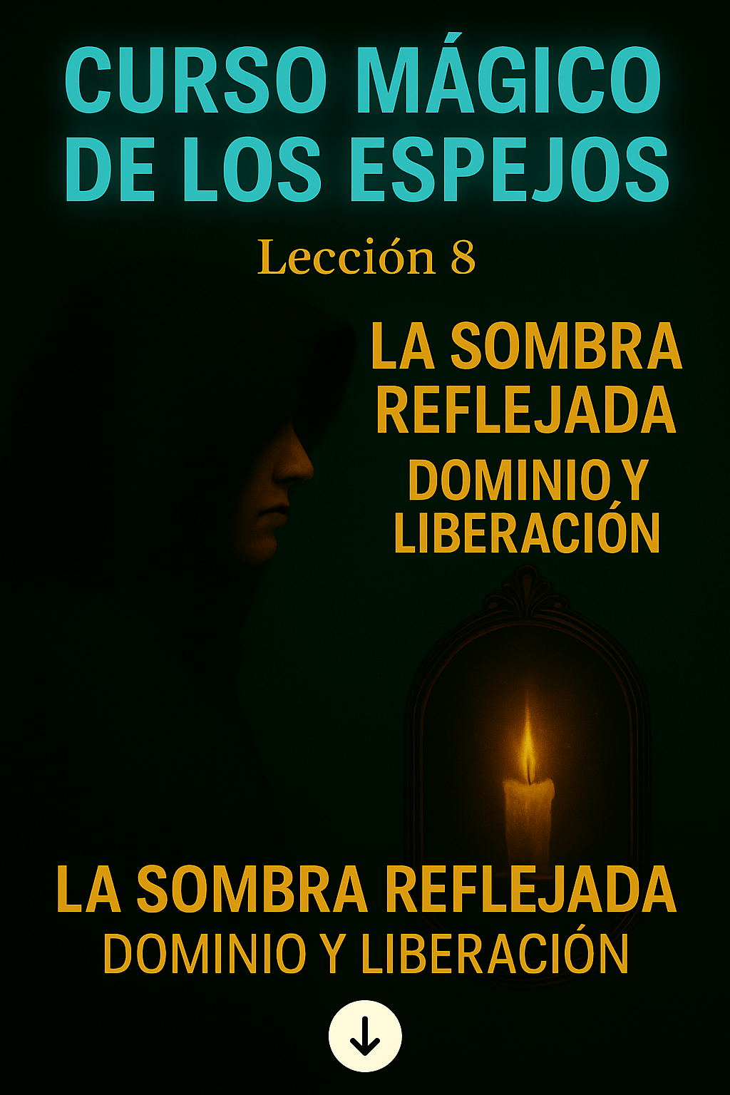 Lección 8 - La Sombra Reflejada