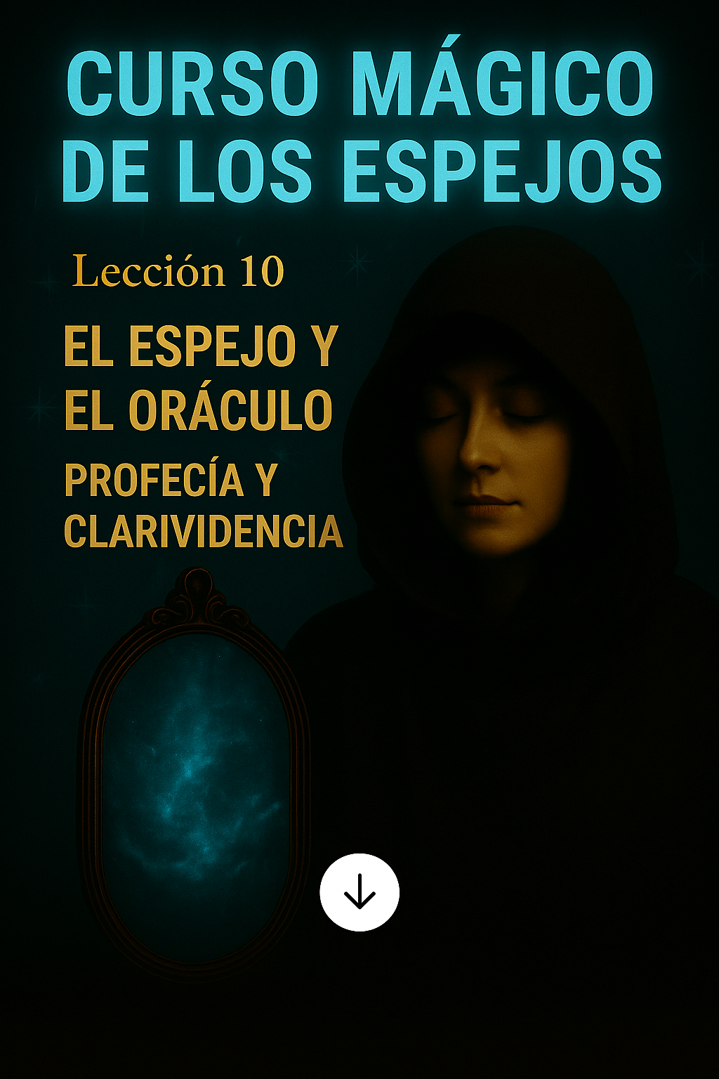 Lección 10 - El Espejo y el Oráculo